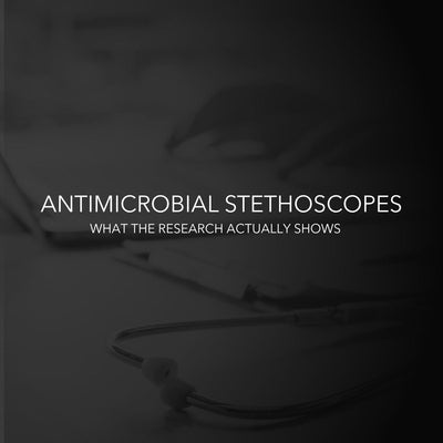 Antimicrobial Stethoscopes: What the Research Actually Shows