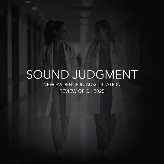 Sound Judgment: Quarterly Auscultation Review