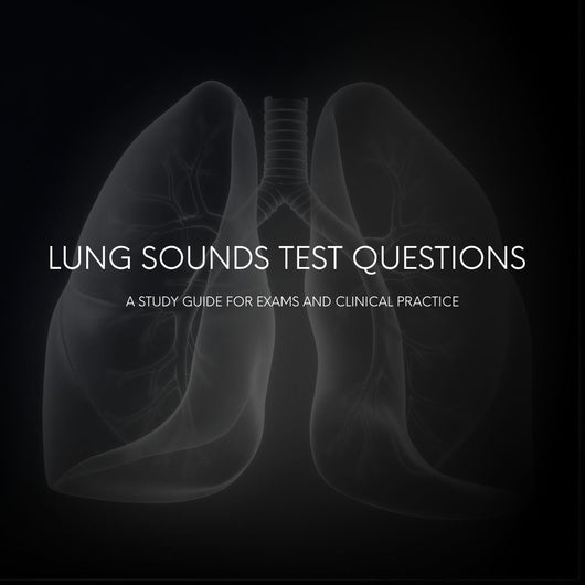 Lung Sounds Test Questions