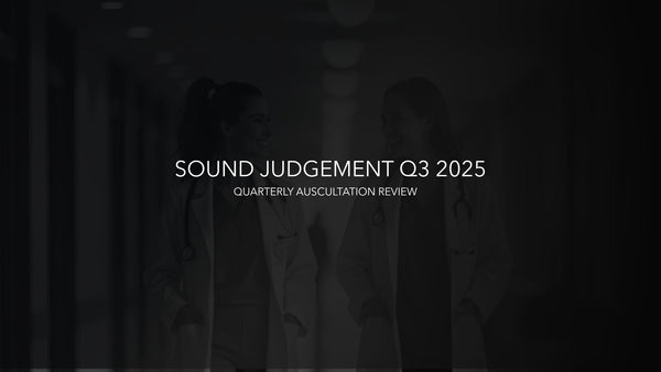 Two doctors in white coats with stethoscopes, text 'Sound Judgement Q3 2025 Quarterly Auscultation Review'.